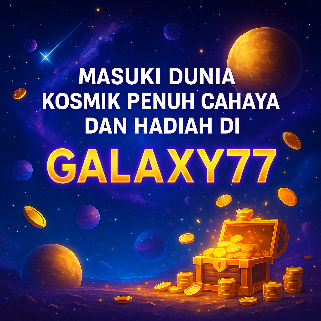 Masuki Dunia Kosmik Penuh Cahaya dan Hadiah di Galaxy77